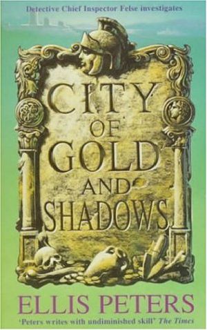 [The Felse Investigations 12] • City of Gold and Shadows